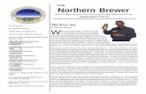 The Prez Sez - Great Northern Brewers · The Prez Sez by Dennis Sessler W ell, as you can see, I have been one busy president. I have yet to update my Prez Sez picture and I hope