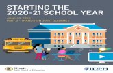 STARTING THE 2020-21 SCHOOL YEAR · starting the 2020-21 school year june 23, 2020 part 3 - transition joint guidance