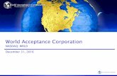 World Acceptance Corporation - Get Personal Loans ... · 12/31/2016  · Payroll deduct loans are originated through state unions 14 Loan Characteristics World Acceptance operates