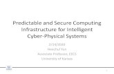 Predictable and Secure Computing Infrastructure for ...heechul/2020-03-ResearchOverview.pdf · Predictable and Secure Computing Infrastructure for Intelligent Cyber-Physical Systems