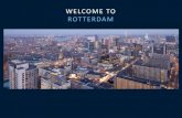 WELCOME TO ROTTERDAM - Hilton...2016, Lonely Planet. • Rotterdam is the 2nd largest city of the Netherlands with 600,000 inhabitants with excellent accessibility by air, rail and