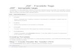 JSF Facelets Tags JSF template tags - WordPress.com · 2015-12-30 · JSF - Facelets Tags JSF - template tags Templates in a web application defines a common interface layout and