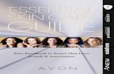 ESSENTIAL SKIN CARE GUIDE - AvonNow...4-STEp dAY & NIGhT REGImEN steP 1 cleansecleanser gentle yet rich-textured formula removes all traces of makeup and impurities while also making
