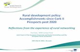 Rural development policy: Accomplishments since Cork II ... · Strengthening the framework of European Rural Policy: • Promoting the rural voice within major EU policy initiatives.