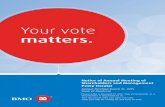 Your vote matters. - BMO Files/BMO Proxy - March...Your vote matters. Notice of Annual Meeting of Shareholders and Management Proxy Circular Annual Meeting March 31, 2015 Bank of Montreal