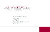Campaign Style StandardS guide · 2020-05-06 · The Campaign for Washington State University: Because the World Needs Big Ideas is a University-wide effort. Through the campaign,