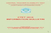 CTET 2018 INFORMATION BULLETIN - CGS · CTET - 2018 e 2 IMPORTANT NOTES: Candidates can apply for CTET - 2018 ‘ON-LINE’ through CTET website w.e.f. 01-08-2018 to 27-08-2018 1.