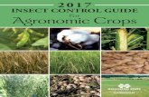2017 Insect Control Guide for Agronomic Crops · to produce an early high-yielding crop, follow recommended practices for soil preparation, variety selection, planting dates, use