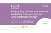 Leveraging behavioural science to deliver transformational ...events.cipd.co.uk/events/wp-content/uploads/2019/10/DWP-Presentation.pdf1: As you cannot ‘design’ the people so that