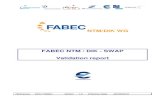 FABEC SWAP Validation report v1 - Eurocontrol · The SWAP V2 airspace was accepted by 90% of participants and considered feasible for the main En-Route controllers tasks (separation