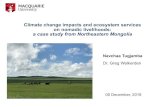 Climate change impacts on nomadic livelihood: a case study from … · 2018-12-13 · Methods: Case study. Key informants interviews -10 . Themes: climate change impact on herders’
