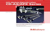 AOS Absolute Digimatic Caliper CD-AX/APX Series · AOS Absolute Digimatic Caliper • The first digital caliper. • A Digimatic-format measurement data output port is incorporated.