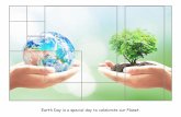 Earth Day is a special day to celebrate our Planet. · Earth Day helps us remember how important our planet is. It is important that we look after our planet. It is important that