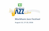 Markham Jazz Festival · performances at the festival • Interactive “Artist Talks”by headliners ^The Markham Jazz Festival is a gem. It is a significant cultural and family