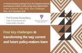Four key challenges in transforming the way current and ... · Four key challenges in transforming the way current and future policy-makers learn Prof Eureta Rosenberg Chair of Environment