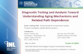 Diagnostic Testing and Analysis Toward Understanding Aging ...€¦ · technology vetting is deepened, TRLs are better assessed, and technology deployment is accelerated. Approach