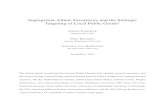 Segregation, Ethnic Favoritism, and the Strategic · 2017-12-23 · Segregation, Ethnic Favoritism, and the Strategic Targeting of Local Public Goods1 SIMON EJDEMYR Stanford University