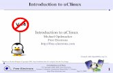 Introduction to uClinux - Bootlin – Embedded Linux and ... · First release in 1998 (Linux 2.0), for the Motorola 68000 processor. Demonstrated on Palm Pilot III. 1999: Motorola