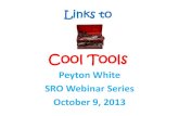 Links to Cool Tools - College Board · Links to Cool Tools Peyton White SRO Webinar Series October 9, 2013