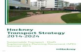 London Borough of Hackney - Hackney Transport Strategy · 2014-07-24 · 1 On 1 October 2012, the London Legacy Development Corporation became the Local Planning Authority for an