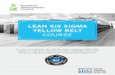 LEAN SIX SIGMA YELLOW BELT - Lean Six Sigma Training | TLC ...€¦ · • Translate VOC to CTQ’s • Project Charter • Translate Voice of the Customer (VOC) to Critical to Quality