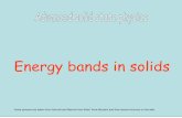 Energy bands in solid - Babeș-Bolyai Universityiosif.deac/courses/ASSP/2_Energy_bands.pdf · Examples of Energy Bands in Solids . What we can find out: see Mizutani for more details