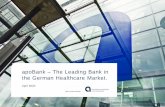 apoBank The Leading Bank in the German Healthcare Market.5ce0e33d-1925-4bca... · Health care market as a growth engine. 291 357 415 166 216 242 2010 2016 2020 Health care expenditures,