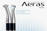 THE SMART WAY TO POWER YOUR PRACTICE€¦ · AERAS 500 ELITE HANDPIECE The Aeras 500 Elite high-speed air-driven handpiece isn’t just smart, it’s brilliant. It gives the user