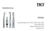 Instructions for use Advantage - midwestvetsupply.com · Place the high speed handpiece with the head downward. Start the high speed handpiece for 30 seconds to remove excessive oil.