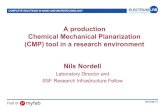 A production Chemical Mechanical Planarization (CMP) tool ... · Chemical Mechanical Planarization (CMP) tool in a research environment Nils Nordell Laboratory Director and . SSF