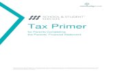 Tax Primer · 2019-11-20 · SSS Tax Primer for Parents Completing the PFS Page 2 Introduction Use this primer to get an understanding of which tax forms will be most helpful to you
