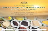 A NATIONAL SEMINAR ON INDIA'S AGRICULTURE PRICE POLICY … · and Union Territories. In this context, the proposed national seminar on 'India's Agriculture Price Policy in the 21st