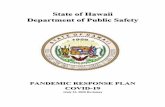 State of Hawaii Department of Public Safety€¦ · 4 hours ago  · Pandemic Response Plan Overview . The COVID-19 Pandemic Response Plan was developed by VitalCore Health Strategies