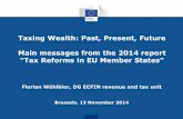 Lessons from the 2014 report 'Tax reforms in EU Member States'ec.europa.eu/economy_finance/events/2014/20141113... · 2017-01-27 · Taxing Wealth: Past, Present, Future Main messages