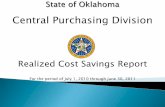 Central Purchasing Division · 1/26/2012  · State of Oklahoma Central Purchasing Division Realized Cost Savings Report For the period of July 1, 2010 through June 30, 2011
