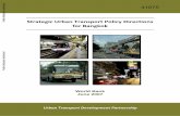 Strategic Urban Transport Policy Directions for Bangkokdocuments.worldbank.org/.../pdf/410750TH0Bangk1n1transport01PUBLIC1.pdf · Strategic Urban Transport Policy Directions for Bangkok