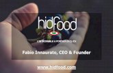 Fabio Innaurato, CEO & Founder PITCH HIDFOOD FOR MAIL.pdf(+7% negli ultimi 5 anni), per un settore che genera un fatturato di 76 miliardi di euro. Crese anhe l’innovazione: 9 pu