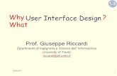 Why User Interface Design ? Why ? Whatlatemar.science.unitn.it/segue_userFiles/2012Mobile/lecture-UI.pdf · Information via a GUI, MUI or VUI ! ... UI prototyping: Wireframing UI