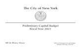 The City of New YorkThe City of New York Preliminary Capital Budget Fiscal Year 2021 Bill de Blasio, Mayor Office of Management and Budget Melanie Hartzog, Director