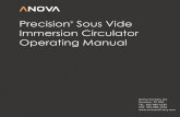 Precision Sous Vide Immersion Circulator Operating Manual · Anova sous vide circulators require a 6.5 inch (16.5cm) deep container or pot. Place the Anova circulator on the side