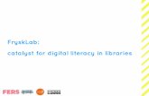 FryskLab: catalyst for digital literacy in libraries · FryskLab. FryskLab is an initiative of Fers and the Frisian public libraries. It is the first mobile Library FabLab in Europe