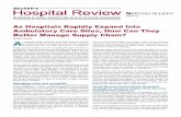 As Hospitals Rapidly Expand Into Ambulatory Care Sites ... · parts between practices, contracts and enrollment.” Health systems that are proactive in collaborating with distribu-tion