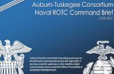 Auburn-Tuskegee Consortium Naval ROTC Command Briefauburn.edu/academic/rotc/nrotc/assets/AUTUBrief.pdf · Naval Aviation Special Warfare Marines. Auburn-Tuskegee Consortium Naval