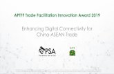 Enhancing Digital Connectivity for China-ASEAN Trade - Enhancing Digital... · • Do not need to navigate through the complex compliance requirements. CALISTA can help them pre-populate