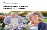 Medicare Facts Made Simple - Virginia Premier · 2019-09-27 · Medicare is a government-run health insurance program covering people 65 and over. ... Understanding the Part D Donut