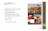 Jordan’Risk’Assessment,’ challengesand opportunitiesto ... · ASEZAproileandMainHazards ! • Name$:$AqabaSpecial$Economic$ Zone(ASEZ) • Authority:$Aqaba$Special$ Economic$Zone$Authority(ASEZA)$