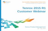 Tenrox 2015 R1 Customer Webinar - Upland Software...Run smoothly. Change quickly. Achieve more. Cloud-based enterprise work management software Tenrox 2015 R1 Customer Webinar Tenrox