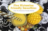 Five Histamine Friendly Smoothies · Smoothie Serves: 1-2 Ingredients: ¾ cup (ca. 90 g) of mango, frozen or fresh 1/3 cup (ca. 50 g) of cherries, frozen or fresh 1/3 cup (ca. 50