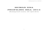 HUMAN DNA PROFILING BILL 2012cis-india.org/internet-governance/blog/draft-dna-profiling-bill-2012.pdf · DNA profile for use in the applicable instances as specified in Part I of