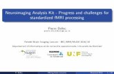 Neuroimaging Analysis Kit - Progress and challenges for ......Neuroimaging Analysis Kit - Progress and challenges for standardized fMRI processing Pierre Bellec pierre.bellec@criugm.qc.ca